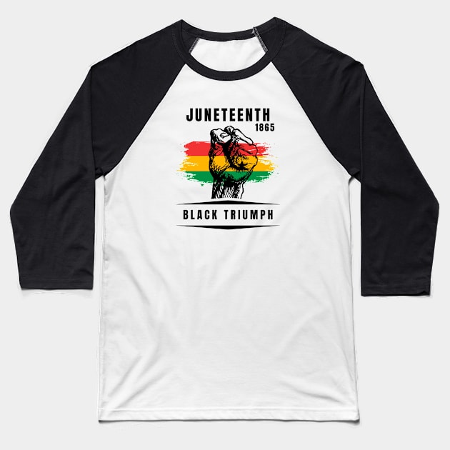 Black Triumph, Juneteenth 1865 Baseball T-Shirt by Artisan